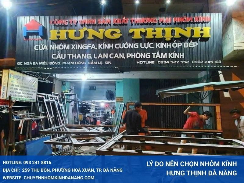 Lý do nên chọn Nhôm Kính Hưng Thịnh Đà Nẵng
