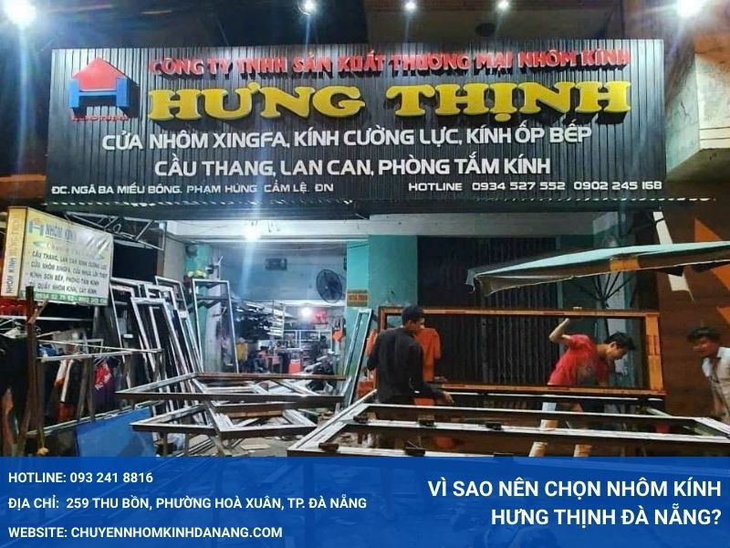 Vì sao nên chọn Nhôm Kính Hưng Thịnh Đà Nẵng?