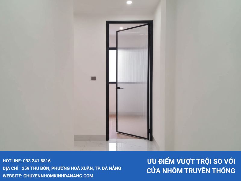 Ưu điểm vượt trội so với cửa nhôm truyền thống