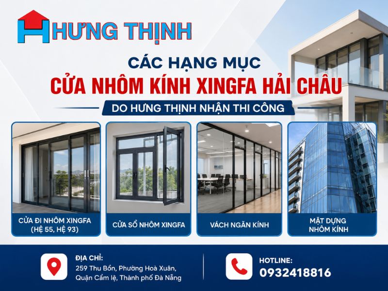 Các hạng mục cửa nhôm kính Xingfa Hải Châu do Hưng Thịnh nhận thi công