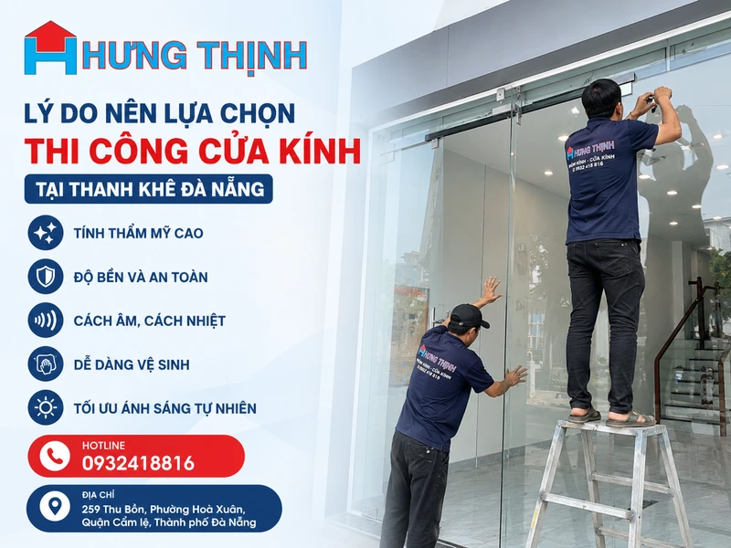 Lý do nên lựa chọn thi công cửa kính tại Thanh Khê Đà Nẵng
