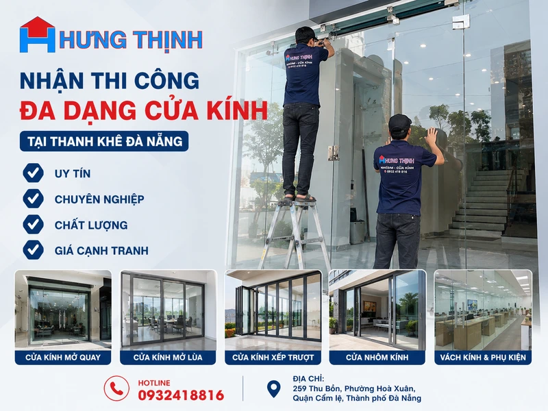 Nhôm Kính Hưng Thịnh nhận thi công những loại cửa kính nào tại Thanh Khê?