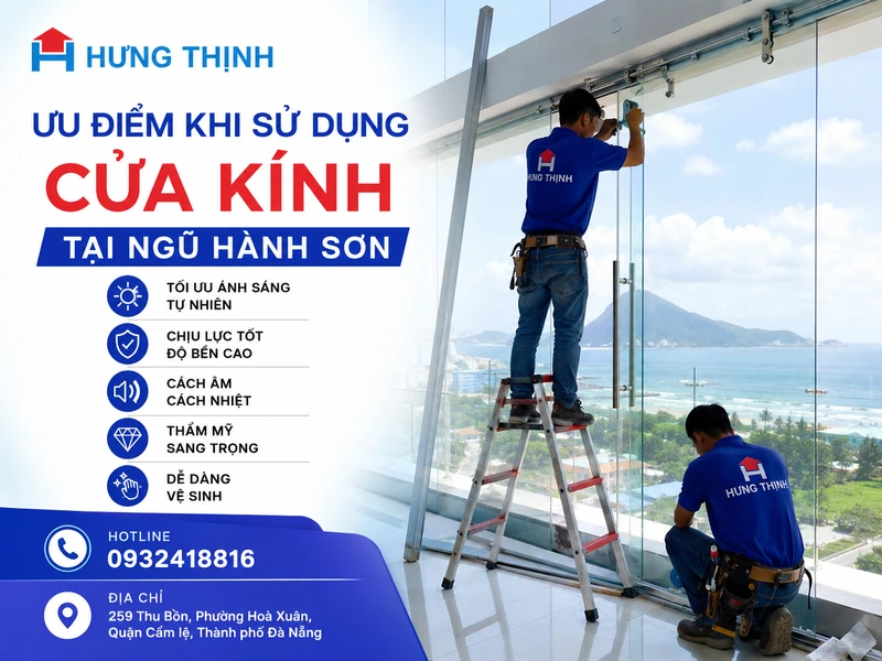 Những ưu điểm khi sử dụng cửa kính cho công trình tại Ngũ Hành Sơn