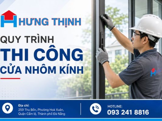 Quy trình thi công cửa nhôm kính​