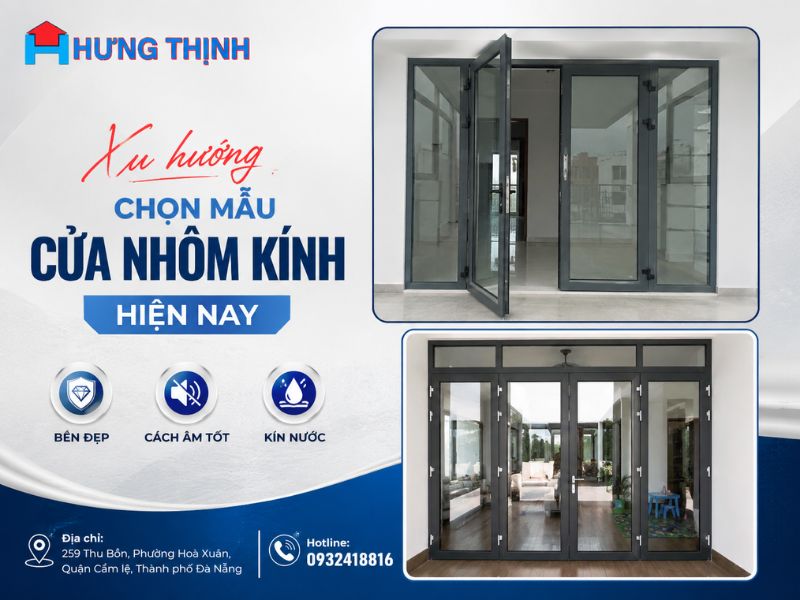 Xu hướng chọn mẫu cửa nhôm kính đẹp hiện nay