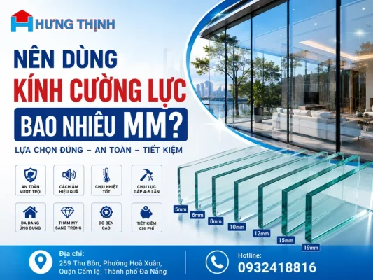 Nên dùng kính cường lực bao nhiêu mm