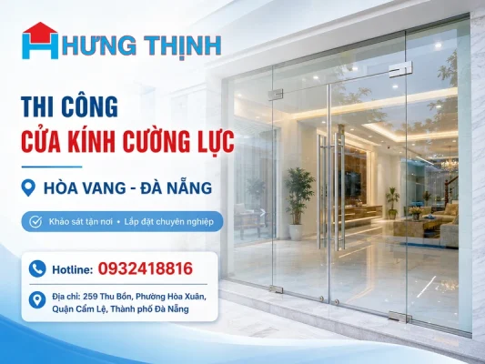 Thi công cửa kính cường lực Hòa Vang Đà Nẵng