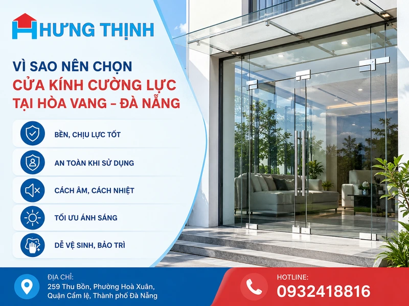 Vì sao nên lựa chọn thi công cửa kính cường lực tại Hòa Vang Đà Nẵng?